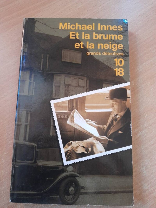 Et la brume et la neige - Michael Innes - 10 18 - 2003