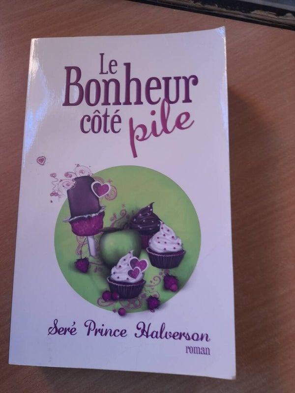 Le bonheur côté pile - Seré prince Halverson - France loisirs -2012