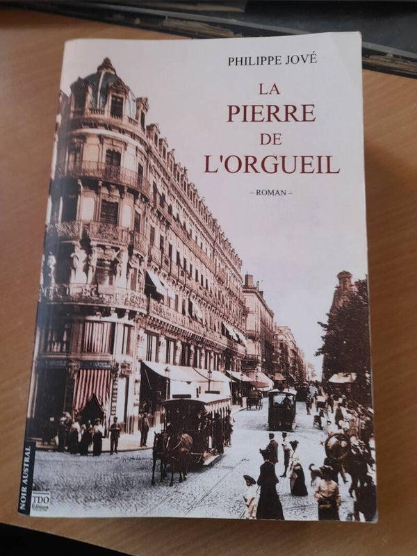 La pierre de l'orgueil - Philippe Jové - TDO éditions Noir austral - 2021