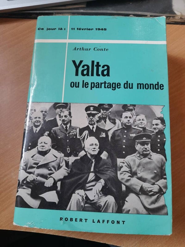 Yalta ou le partage du monde - Arthur Conte -Robert Laffont - 1966