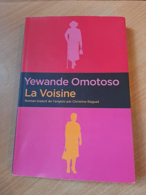La voisine - Yewande Omotoso - Zoe écrit d'ailleurs - 2019  afrique du sud