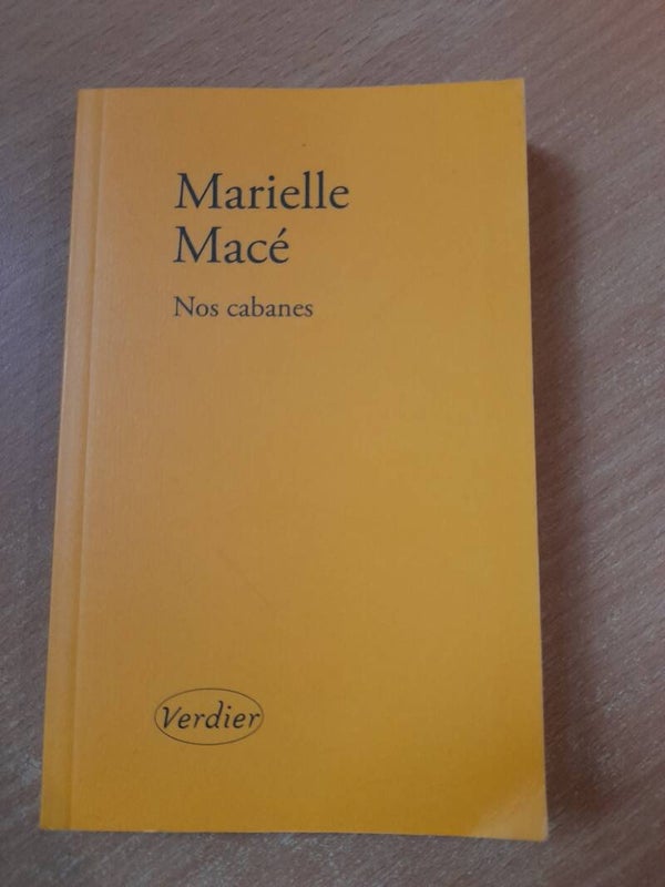 Nos cabanes - Marielle Macé - Verdier - 2019