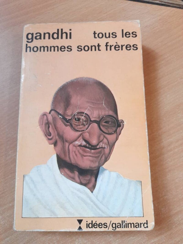 Tous les hommes sont frères  - Mahatma Gandhi- idées gallimard - 1975