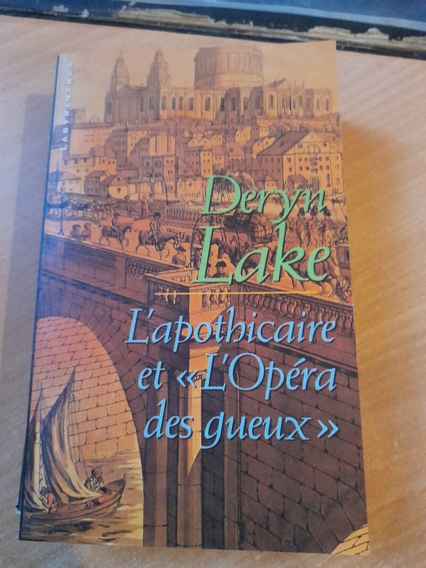 L'apothicaire et" l'opéra des gueux" - Deryn Lake - Labyrinthes - 1997