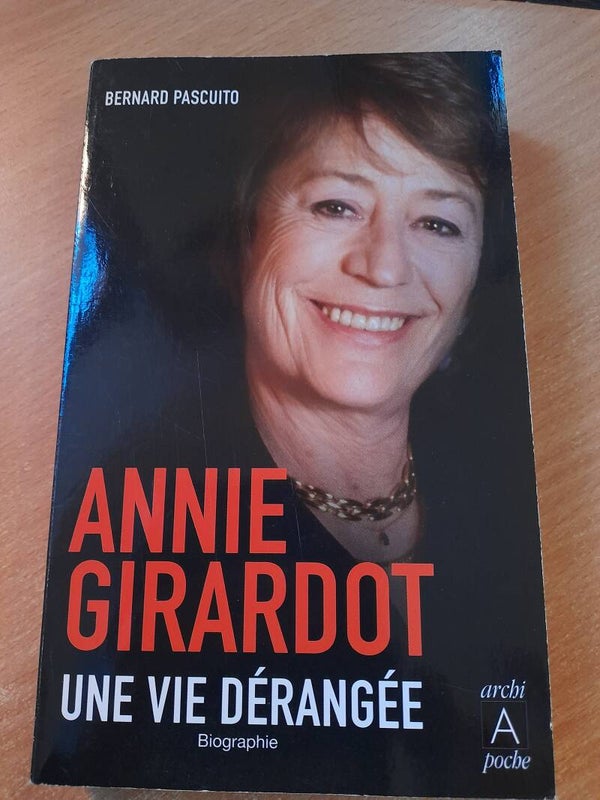 Annie Girardo une vie dérangée -  Bernard Pascuito - Archipoche - 2013