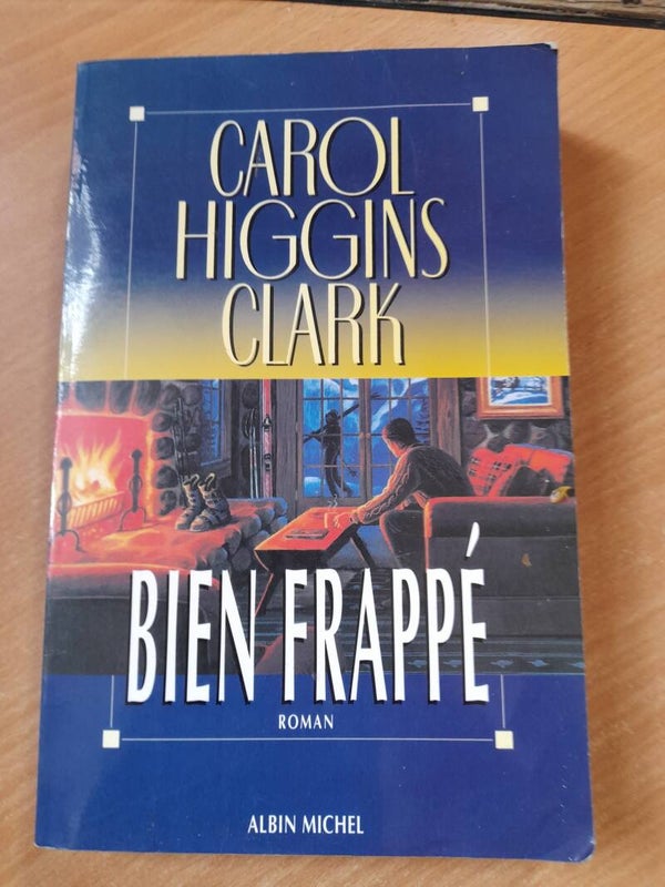 Bien frappé - Carol Higgins Clark - Albin Michel - 1996