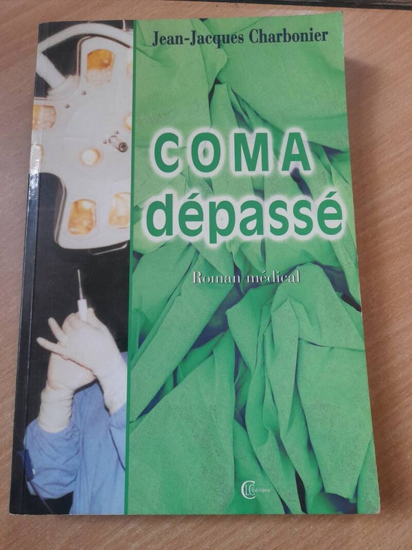 Coma dépassé - Jean-jacques Charbonier - éditions CLC  - 2001