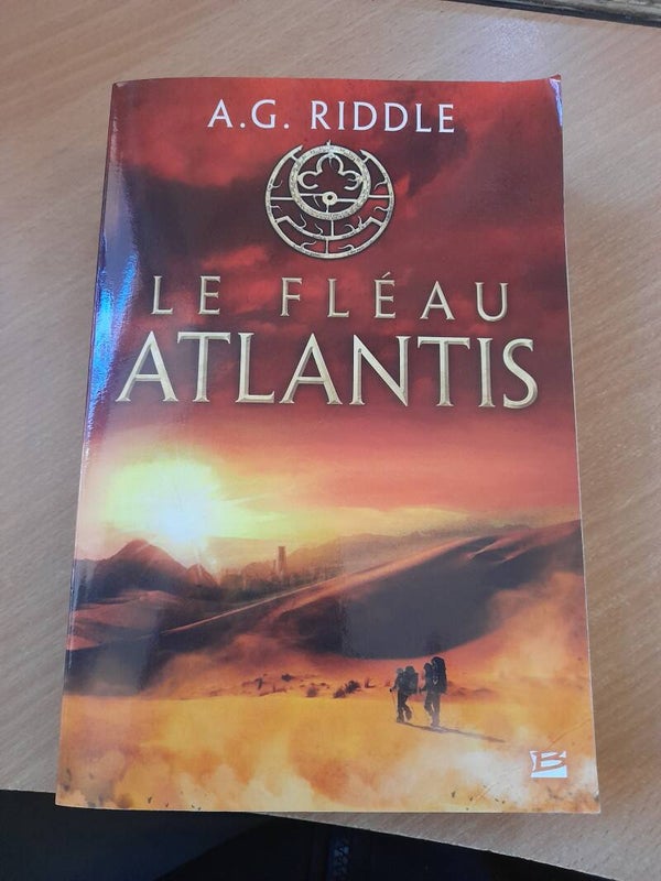 Le fléau Atlantis - A. G. Riddle - Bragelonne -2020