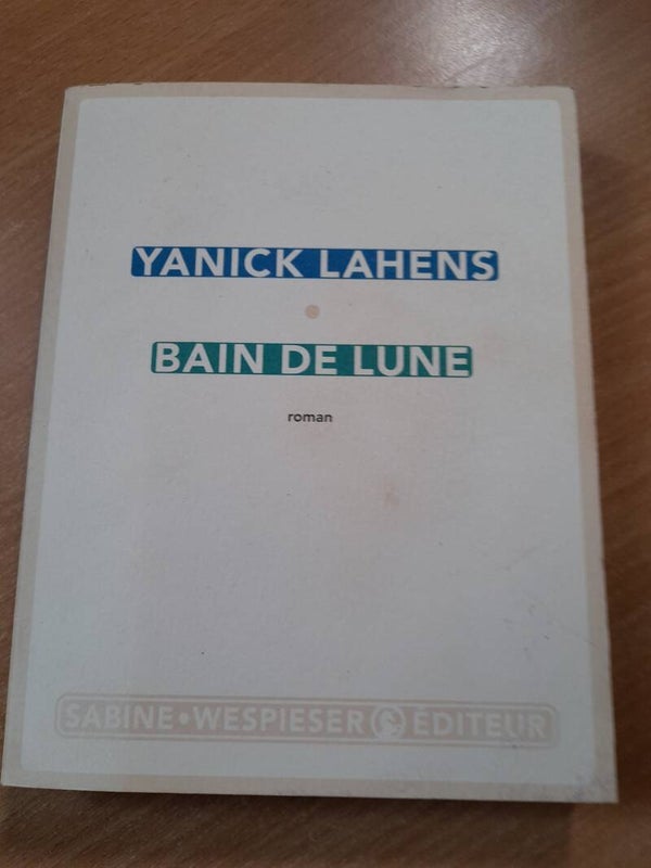Bain de lune - Yannick Lahens - Sabine Wespieser - 2014
