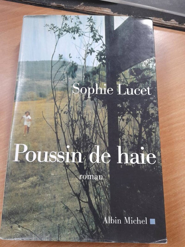 Poussin de haie - Sophie Lucet - Albin Michel - 2002