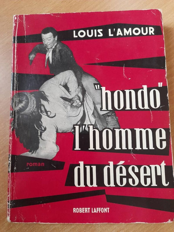 "Hondo" l'homme du désert - Louis L'amour - robert Laffont - 1955