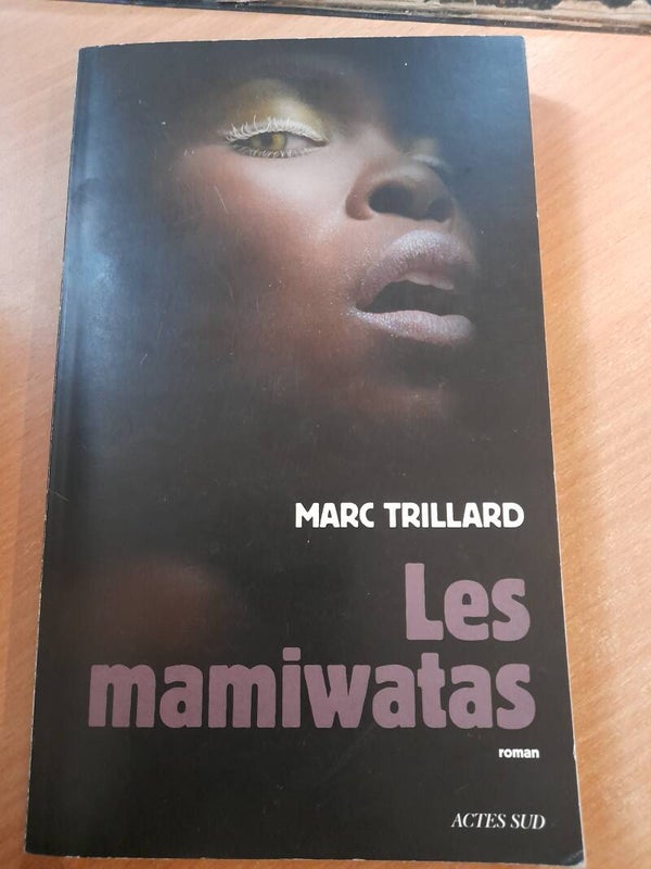 Les mamiwatas - Marc Trillard - Actes sud  - 2011