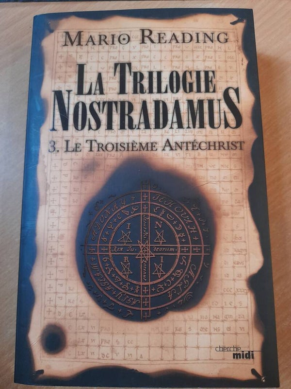 La trilogie Nostradamus T3 : Le troisième Antéchrist  - Mario Reading - Le cherche midi -2014