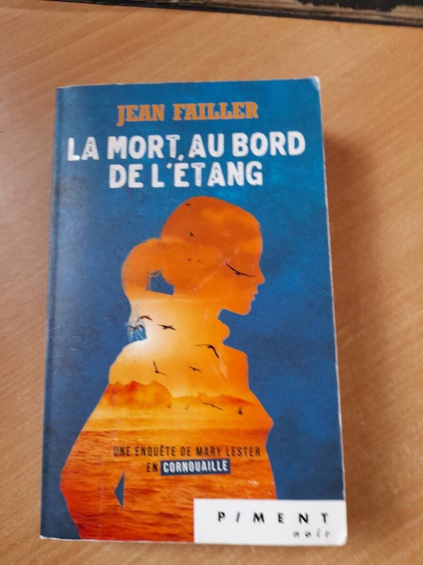 Mary Lester: La mort au bord de l'étang - Jean Failler- Piment noir  - 2016