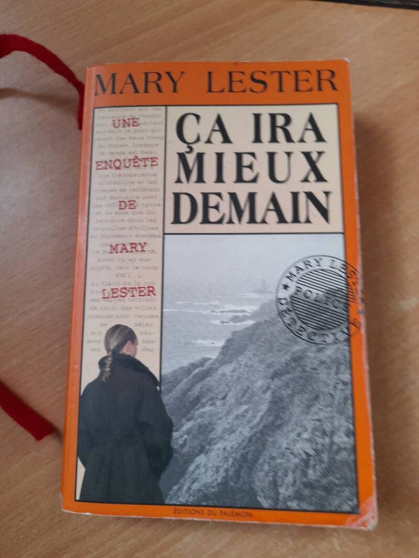 Mary Lester T27 : ça ira mieux demain- Jean Failler- éditions du Palémon - 2005