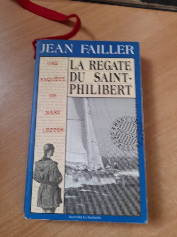 Mary Lester T17 : La régate du saint-Philibert - Jean Failler- éditions du Palémon - 2000