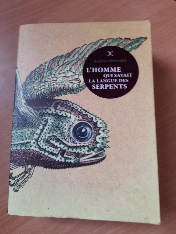 L'homme qui savait la langue des serpents - Andrus Kivirähk - Le tripode - 2015 Estonie