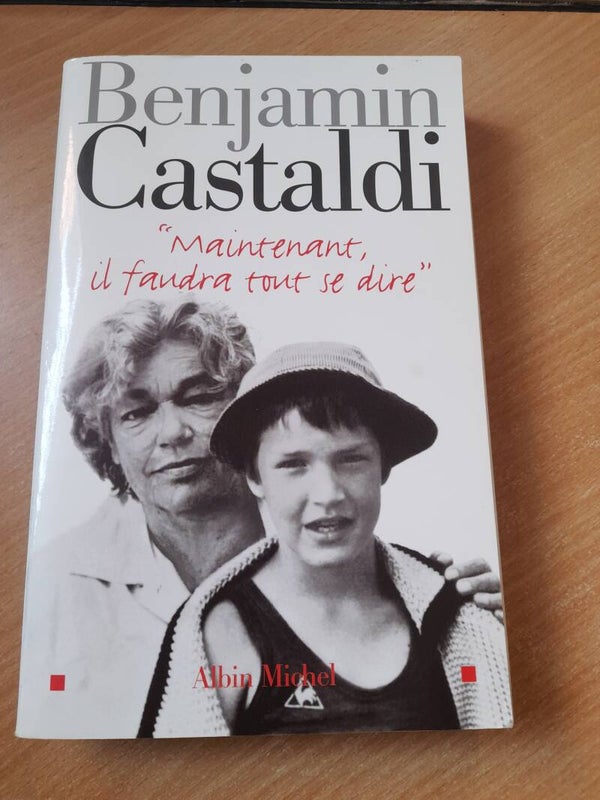 Maintenant, il faudra tout se dire - Benjamin Castaldi- Albin Michel - 2004