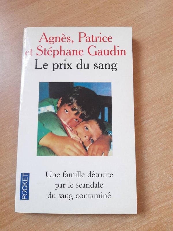 Le prix du sang - Agnès, Patrice et Stéphane Gaudin - Pocket - 1998