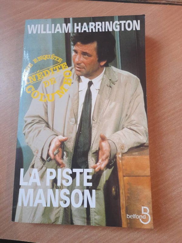 La piste Manson une enquête de Columbo - William Harrington - Belfond -19995