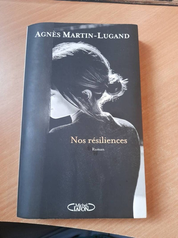 Nos résiliences  - Agnès Martin-Lugand - Michel Lafon -2020