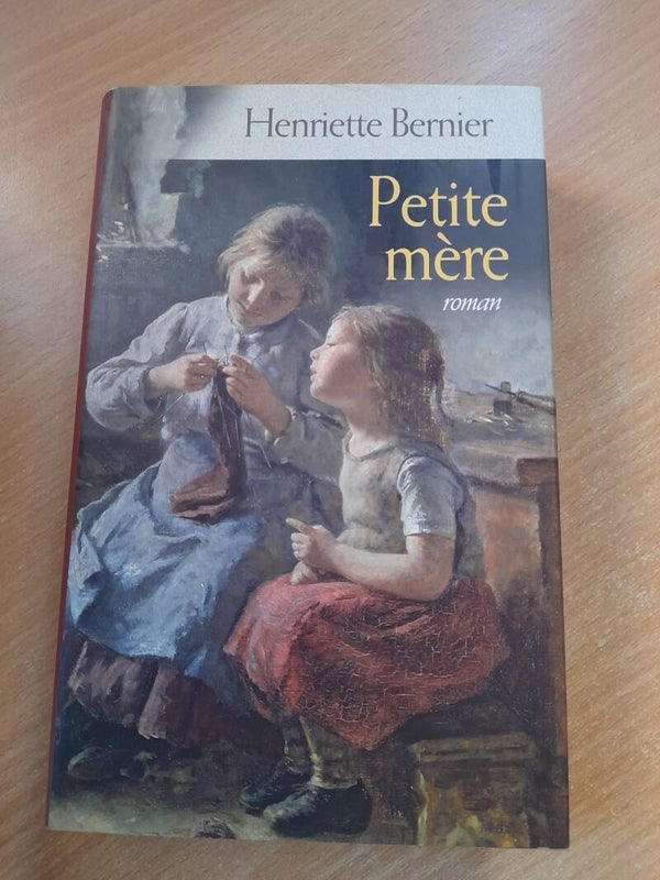 Petite mère - Henriette Bernier - France loisirs - 2009