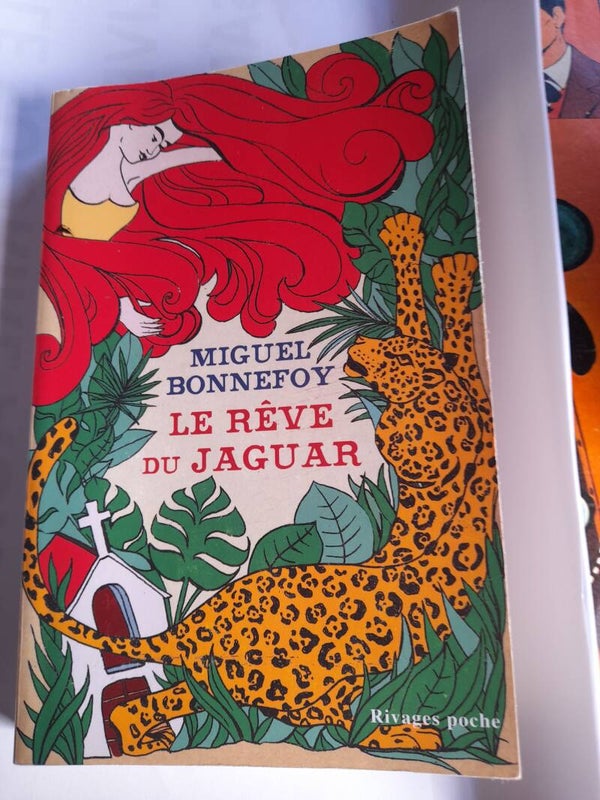 Le rêve du jaguar  - Miguel Bonnefoy - Rivages - 2025