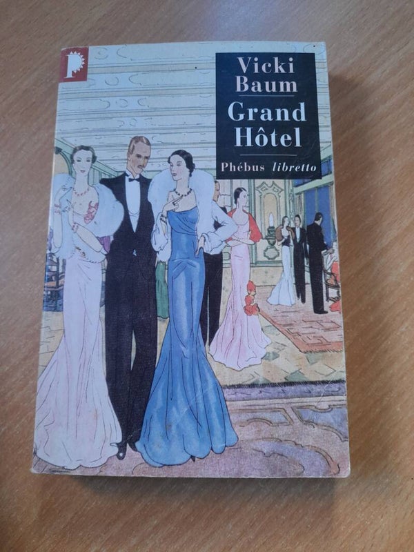 Grand hôtel - vicki Baum - Phébus libretto  - 2007  allemagne