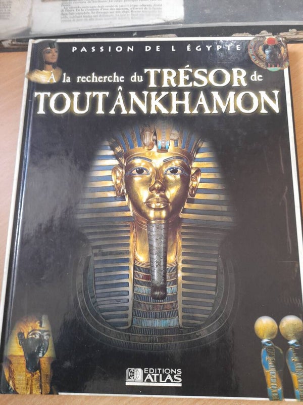 Passion de l'Egypte -: à la recherche de Toutânkhamon -  éditions Atlas  - 2002