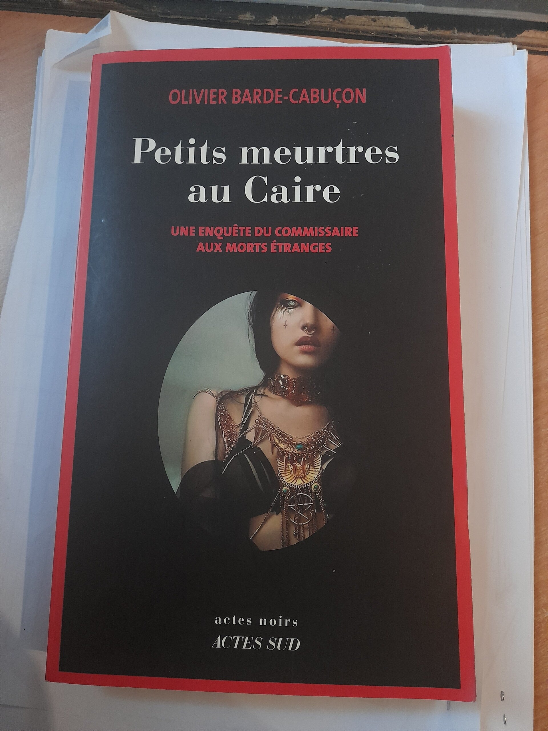 Petits meurtres aux caires - Olivier Barde-Cabuçon - Actes Noir -2019
