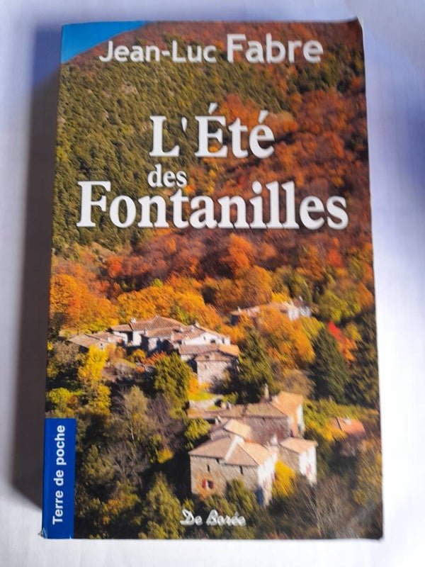 L'été des Fontanilles - François Fabre - Terre de poche De Borée -2009