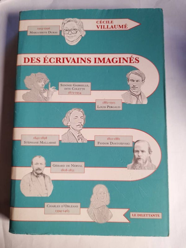 Des écrivains imaginés - Cécile Villaumé - Le dilettante - 2019