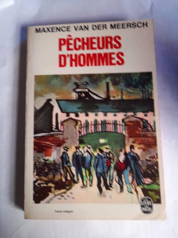 Pêcheurs d'hommes  - Maxence Van der Meersch - Le livre de poche  -1973