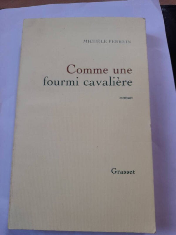 Comme une fourmi cavalière - Michele Perrin - Grasset - 1980