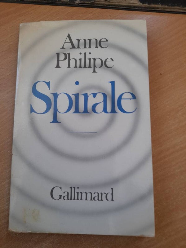 Spirale - Anne Philippe - Gallimard -1971