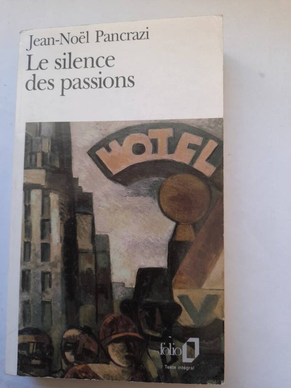 Le silence des passions - Jean-Noël Pancrazi - Folio - 1995