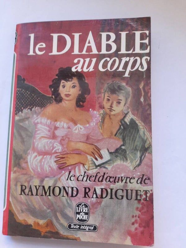 Le diable au corps - Raymond Radiguet - le livre de poche - 1973