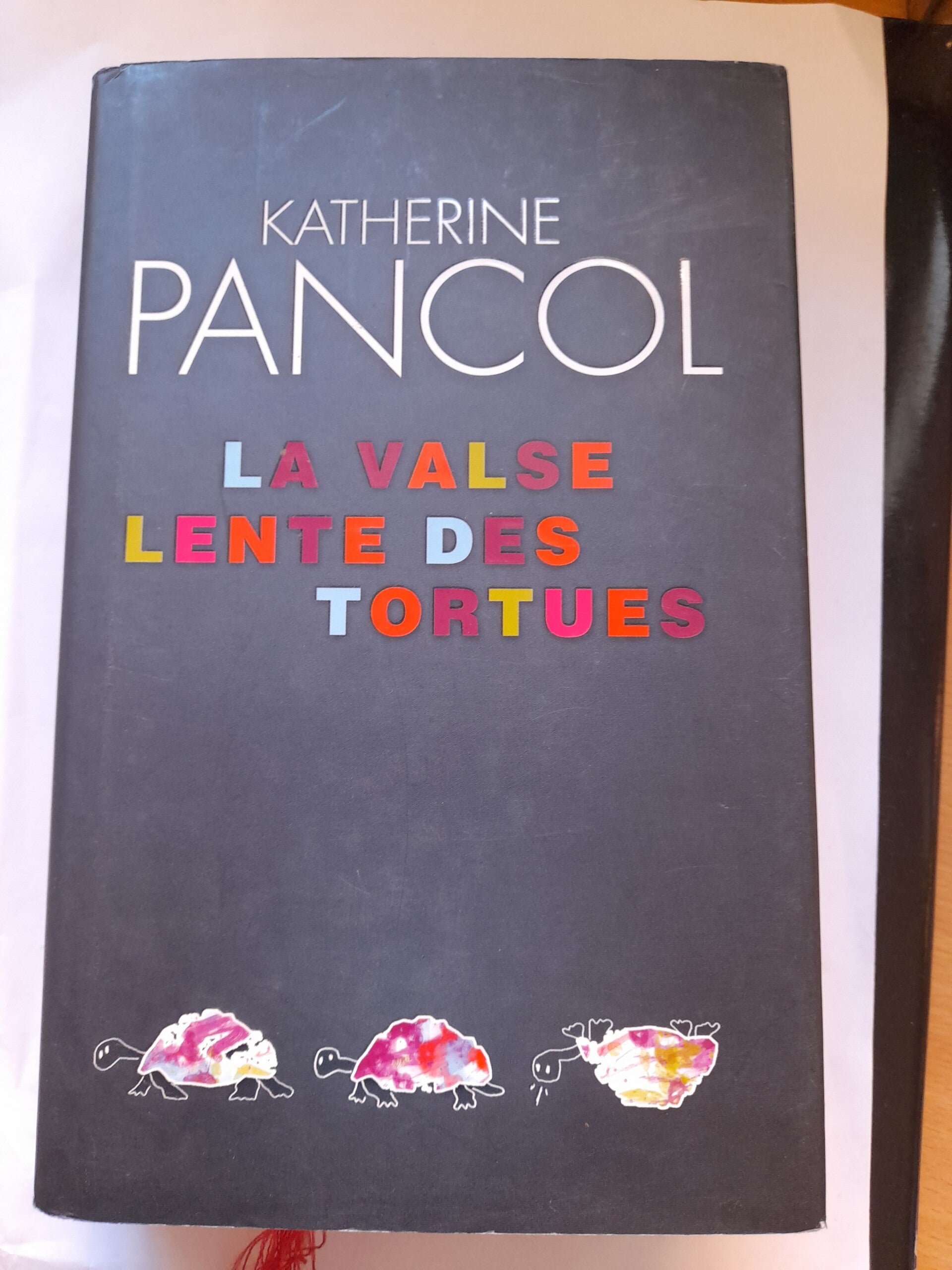 La valse lente des tortues - Katherine Pancol - France loisirs  -2008