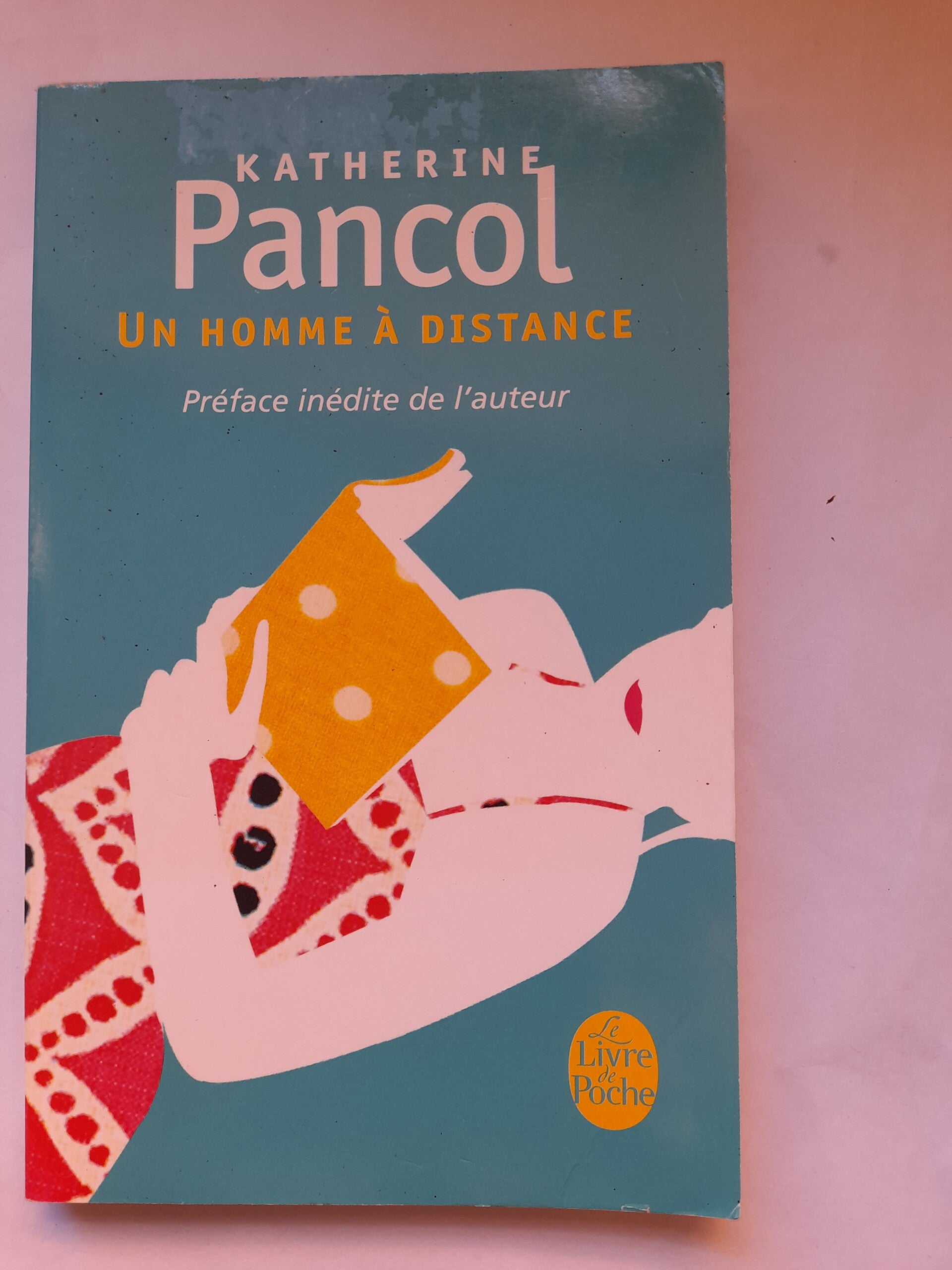 Un homme à distance - Katherine Pancol - Le livre de poche  -2013
