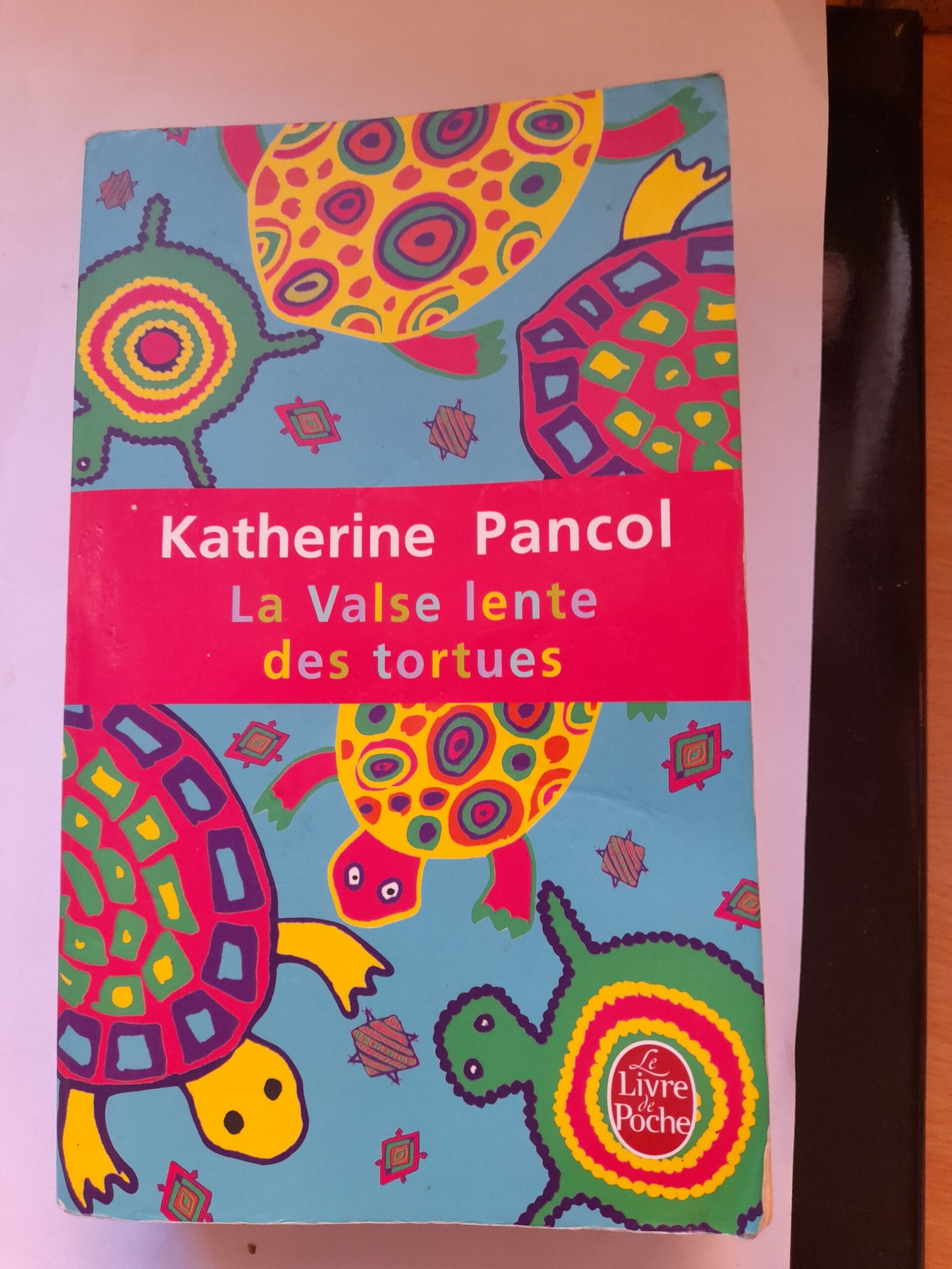 La valse lente des tortues - Katherine Pancol - Le livre de poche  -2011