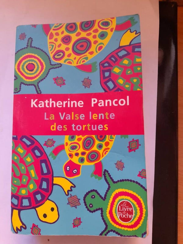 La valse lente des tortues - Katherine Pancol - Le livre de poche  -2011