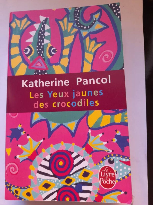 Les yeux jaunes du crocodile - Katherine Pancol - Le livre de poche  -2011
