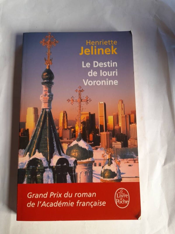 Le destin de louri Voronine - Henriette Jelinek - Le livre de poche  -2007