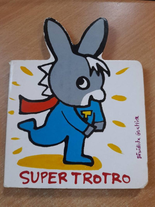 Super Trotro - Bénédicte Guettier - Gallimard jeunesse - 2006