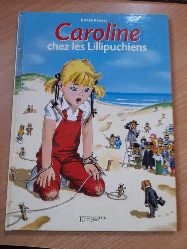 Caroline chez les Lilipuchiens - Pierre Probst - Hachette jeunesse - 1984