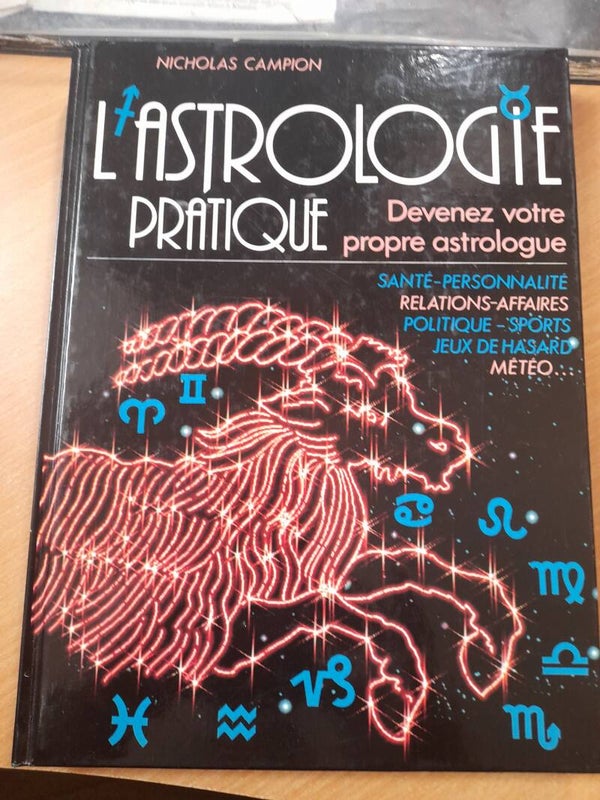 L'astrologie pratique - Nicholas Campion -France loisirs - 1987