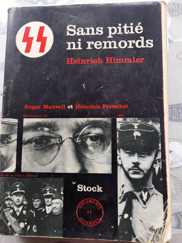 Sans pitié ni remords : Heinrich Himmler - Roger Manvell et Heinrich Fraenkel - Stock - 1965 -