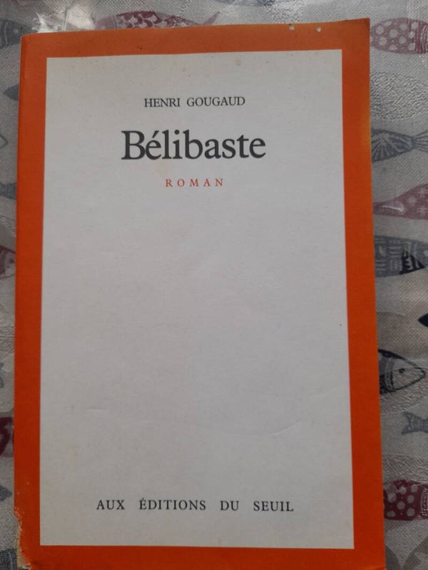 Belibaste - Henri Gougaud - Seuil - 1982