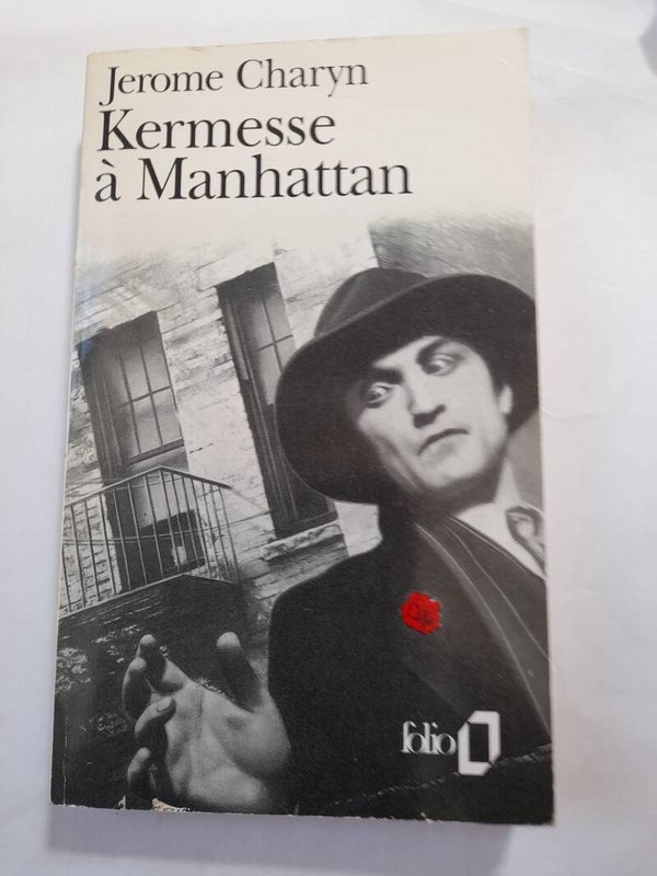 Kermesse a Manhattan - Jerome Charyn -Folio -1992