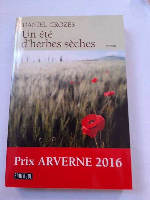 Un été d'herbes sèches - Daniel Crozes - Rouergue -2017